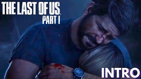 The Last Of Us Intro