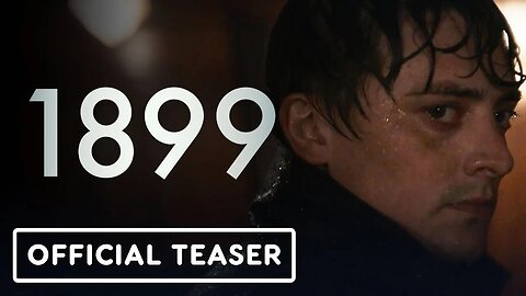 1899 - Official Teaser (2022) Andreas Pietschmann, Emily Beecham, Aneurin Barnard