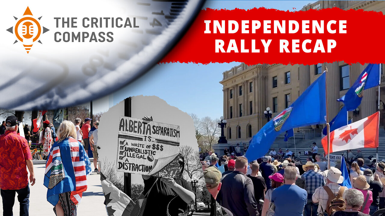 Alberta Independence Rally Recap | A Critical Compass Clip
