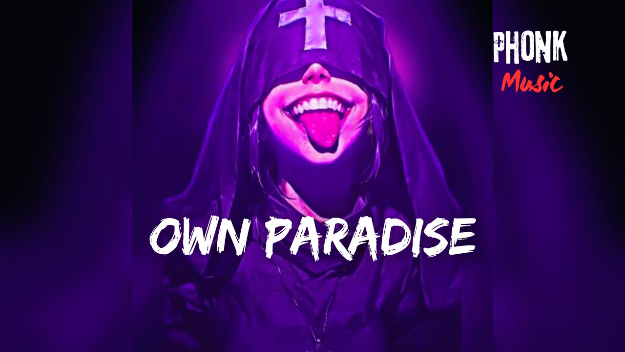 Own paradise phonk remix