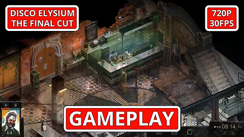 Disco Elysium - The Final Cut: Gameplay - (PC HD) [720p30FPS]