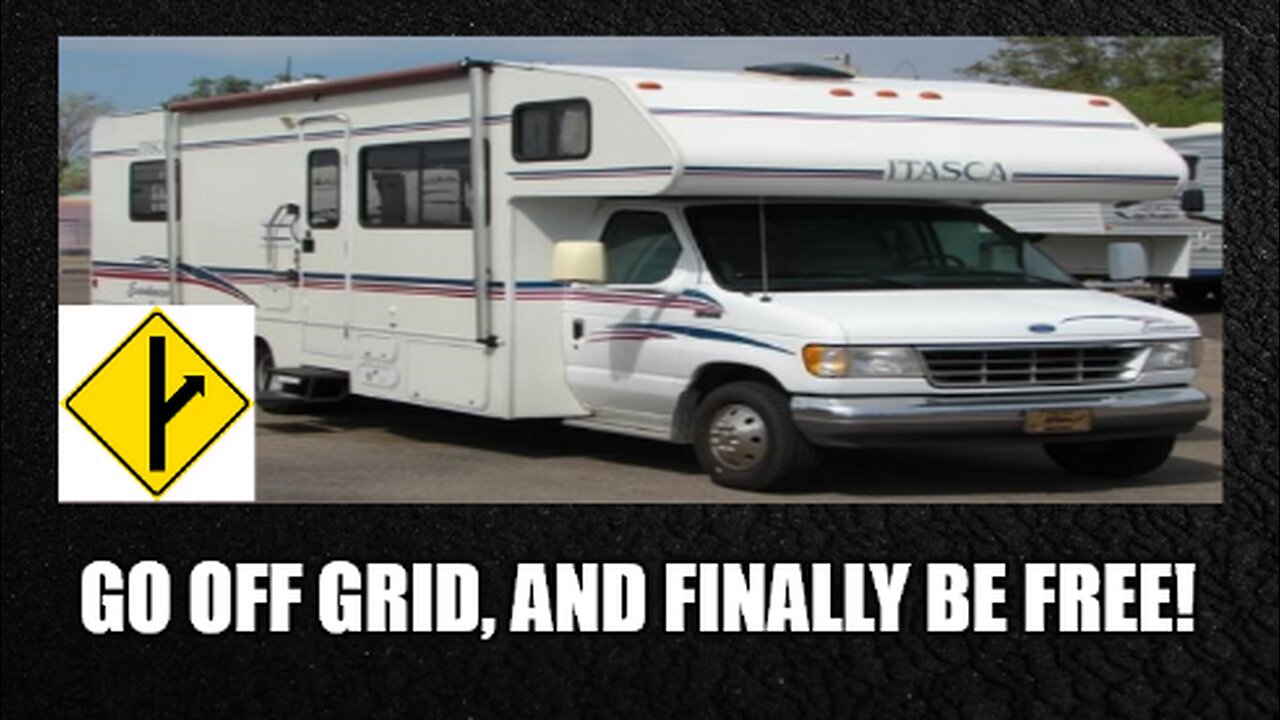 RV Life, Go Off Grid Cheap, & Be Free!