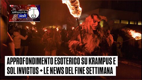 APPROFONDIMENTO ES0TERICO SU KRAMPÜS E S0L INVICTUS + LE NEWS DEL FINE SETTIMANA
