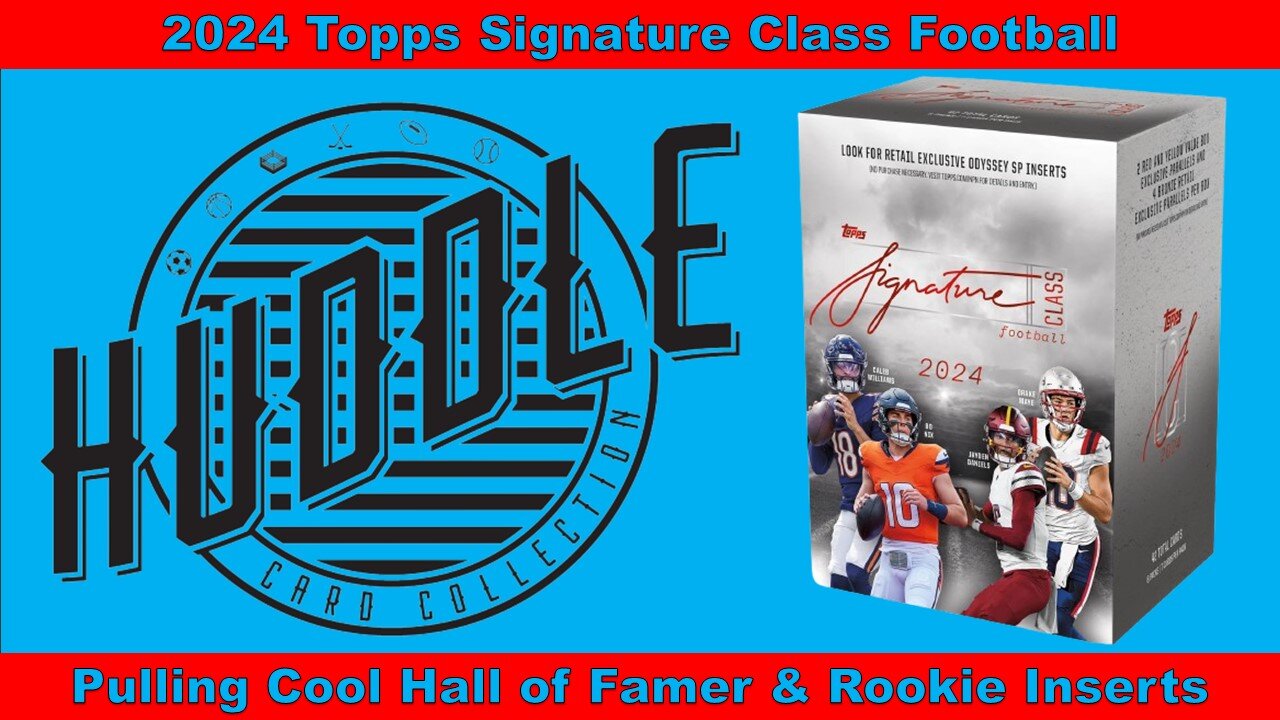 Should You Purchase 2024 Topps Signature Football? Pulling Hall Of Famer & Rookie Inserts