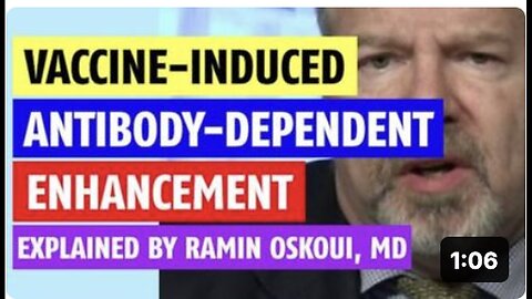 "Ramin Oskoui, MD Explains Antibody-Dependent Enhancement"