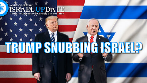 Trump Snubbing Israel? | Israel Update