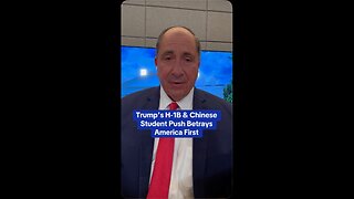 Trump’s H-1B & Chinese Student Push Betrays America First