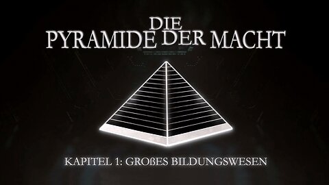 👁 Die Pyramide der Macht, eine brandneue Dokumentarserie, Teil 1