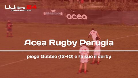 Acea Rugby Perugia piega Gubbio (13-10) e fa suo il derby