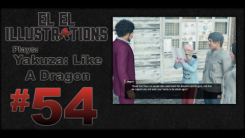 El El Plays Yakuza Like a Dragon Episode 54: Family Matters