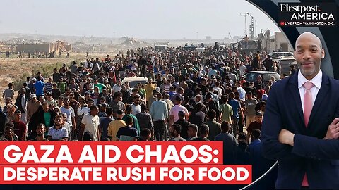 Gaza Aid Chaos Deepens as Hunger Meets Israel_s Relentless Airstrikes _ Firstpost America _ N18G