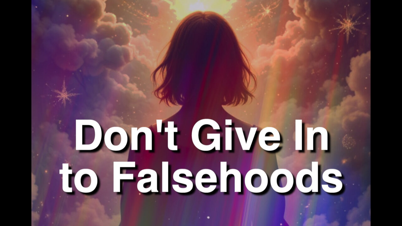 Be Strong and Aware—Don't Give In To Falsehoods #affirmations #selfconceptcoaching #selfawareness