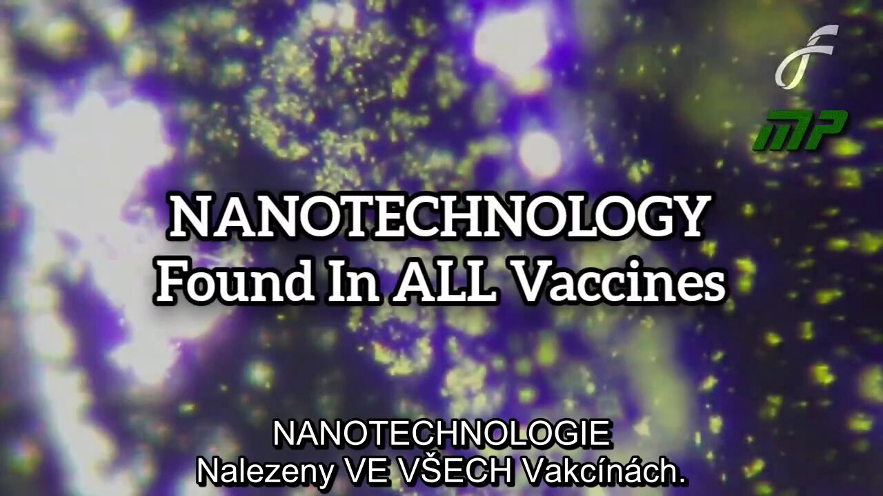 NANOTECHNOLOGIE nalezena ve VŠECH vakcínách.