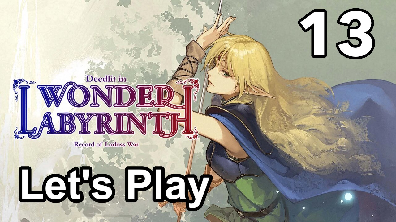 Let's Play | Record of Lodoss War-Deedlit in Wonder Labyrinth - Part 13