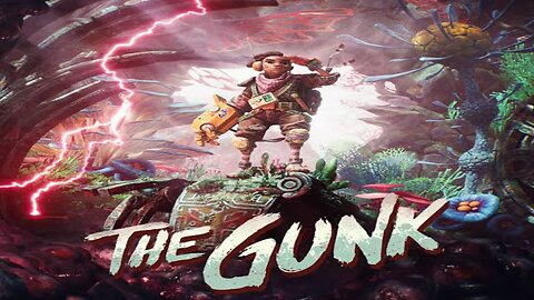 The Gunk ! on Steam