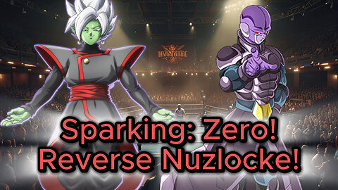 Sparking Zero Reverse Nuzlocke with DTDUBtv (Fused Zamasu vs Hit)