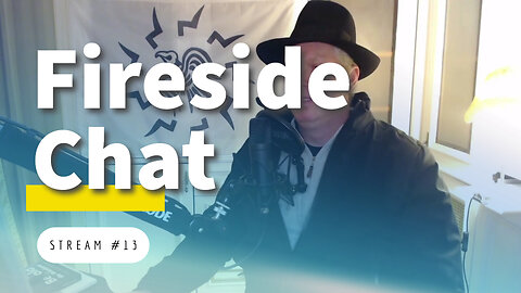 Fireside Chat, Freedom of Speech, Digital ID [stream #13]