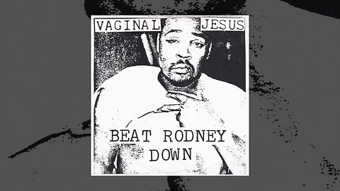 Vaginal Jesus - Beat Rodney Down (Vinyl) (EP) (1993) (FHD)