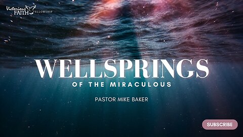 Wellsprings of the Miraculous