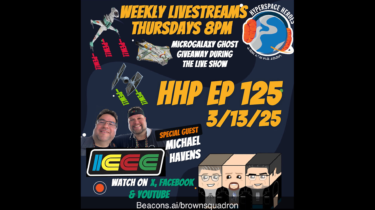 Hyperspace Heroes Podcast Episode 125 - Michael Havens of #ICCCon