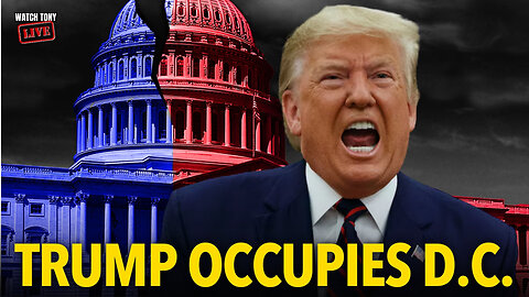 Emergency or Power Grab? Trump Occupies the Capital | The Tony Michaels Podcast #969