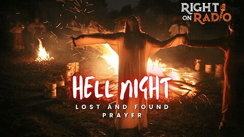 EP.762 Hell Night Lost and Found Prayer