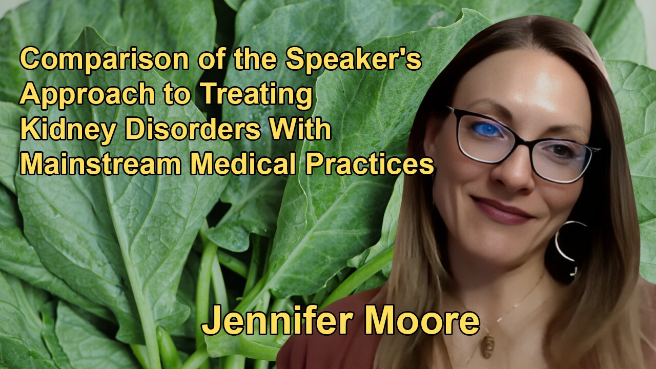 Comparison of the Speaker's Approach to Treating Kidney Disorders With Mainstream Medical Practices