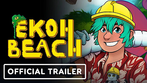 Ekoh Beach - Official Release Date Trailer