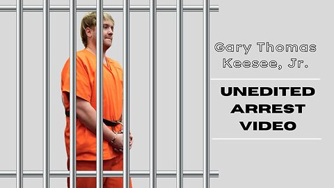 Unedited Arrest of Gary Thomas Keesee, Jr.