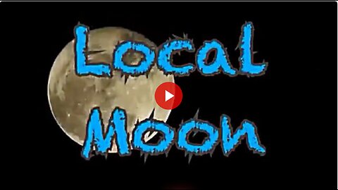 Local Moon - The Moon is in between the clouds, not 238 thousand miles away!
