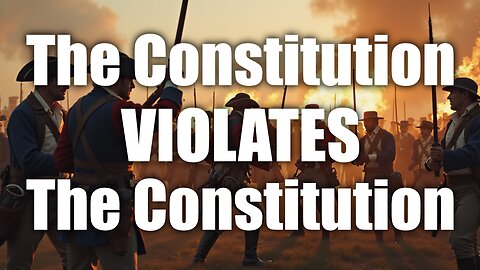 The Constitution VIOLATES The Constitution. How the 17th Amendment Changed America!