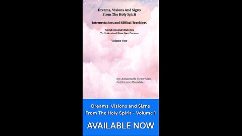 Unlocking The Prophetic Meaning of Dreams, Visions, and Signs From God