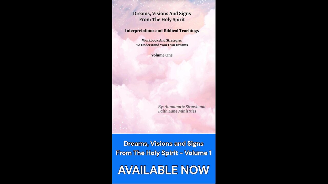 Unlocking The Prophetic Meaning of Dreams, Visions, and Signs From God