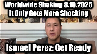 Worldwide Shaking 8.10.25 - It Only Gets More Shocking