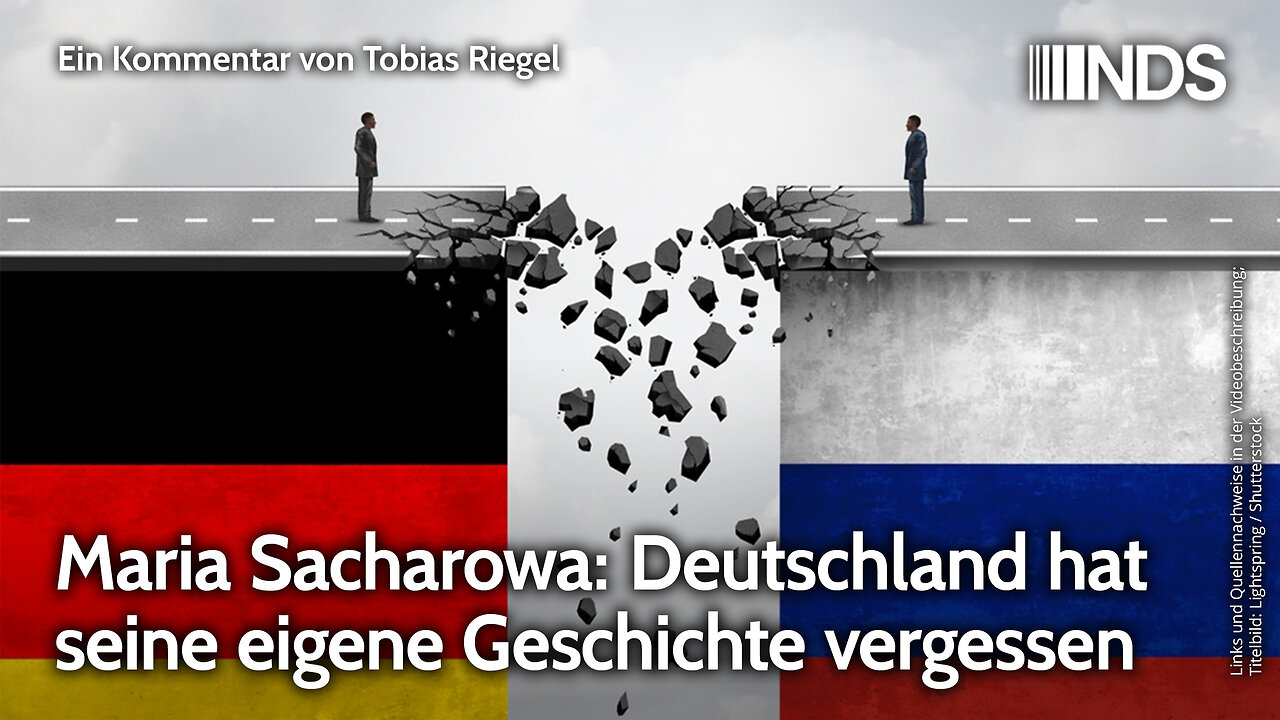Maria Sacharowa: Deutschland hat seine eigene Geschichte vergessen | Tobias Riegel | NDS-Podcast