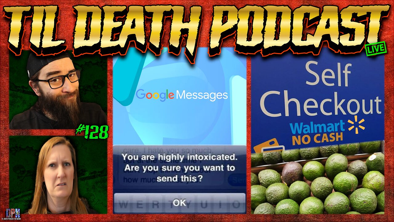 #128: Google Says “No More Drunk Texts”?/Old People Smell/$1300 Self Checkout Avocados? | 6.21.25
