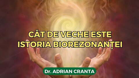 Cât de veche este istoria biorezonanței