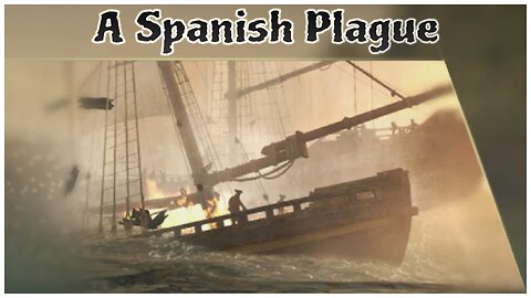 Assassin's Creed IV: Black Flag - A Spanish Plague