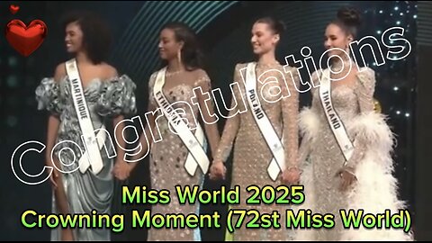 Miss World 2025 Crowning Moment (72st Miss World)