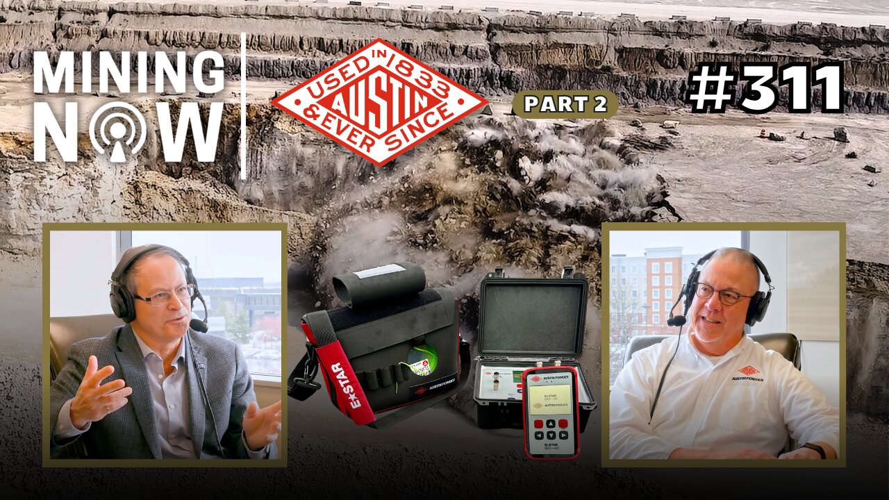 Austin Powder: Blasting Tech, Safety, and the Future of Mining #311