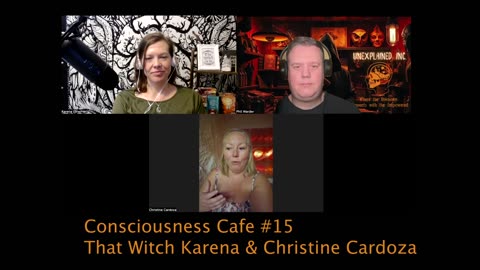Conciousness Cafe #15...Dark Night Of The Soul Navigation w/ Christine Cardoza & That Witch Karena