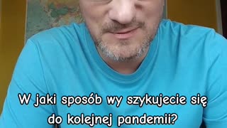 Szykują nam kolejną Pandemie 2025/26 . jak się Przygotujemy