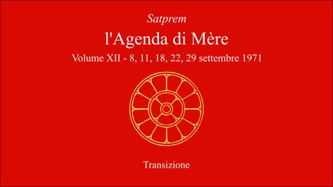 Satprem - l'Agenda di Mère - V12 - 1971-09-08 a 29 - Transizione