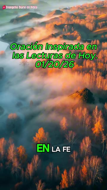 Oración Inspirada en las Lecturas de Hoy. 01/20/26