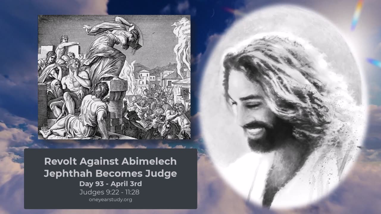 Revolt Against Abimelech, Jephthah Becomes Judge - Judges - Day 93 - April 3 - One Year Bible