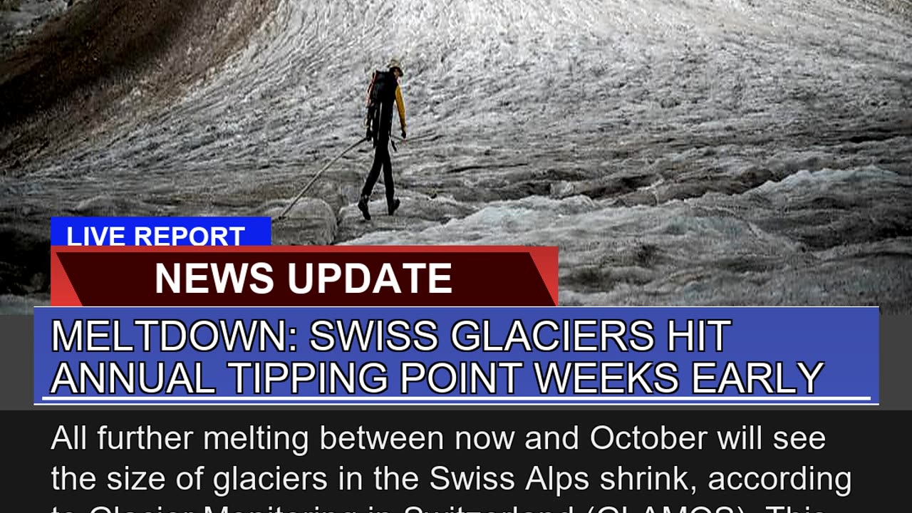 Meltdown Swiss Glaciers Hit Annual Tipping Point