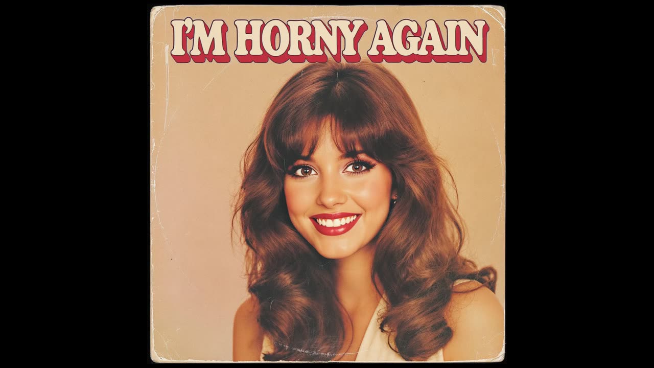 💖I'm Horny Again - Banned 1970s Song by Tess Tickles Hit Songs of the 70s