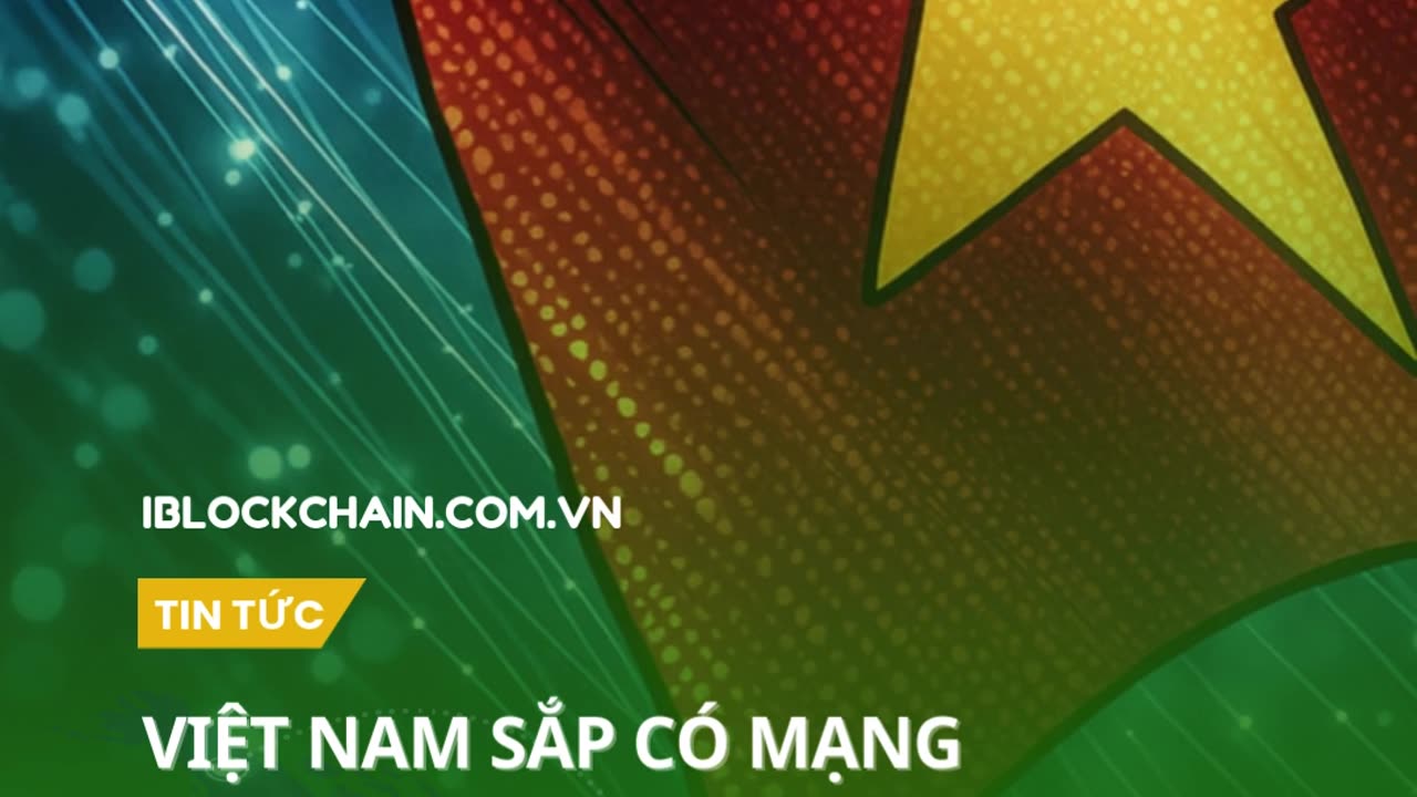 Việt Nam sắp có mạng blockchain “Make in Việt Nam” - iblockchain.com.vn