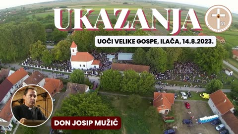 ILAČA, Hrvatski Lurd (Ukazanja) - Uoči Velike Gospe 2023.