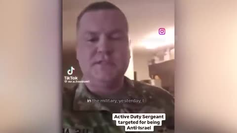US Active Duty Sergeant Targeted for being Anti-Israel and does Not Support Israels Genocide Against Palestinian People